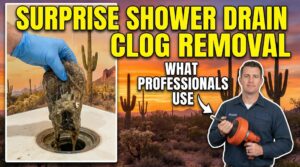Surprise Shower Drain Clog Removal What Professionals Use